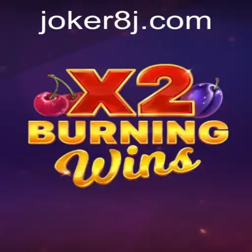 Exploring the Allure of BurningWinsX2 and the Secret Behind Joker8