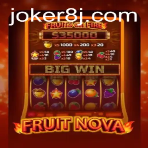 Exploring the Vibrant World of FruitNova and the Intriguing Twist of Joker8